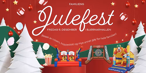\ud83c\udf84\u2728 Familiens Julefest i Bj\u00f8rnarhallen! \u2728\ud83c\udf84