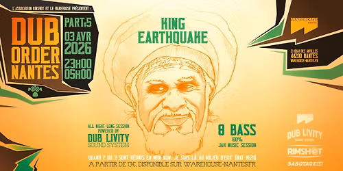 DUB ORDER #5 pr\u00e9s. King Eathquake, 8 Bass, Dub Livity & More
