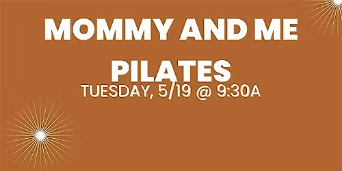 Mommy & Me Pilates