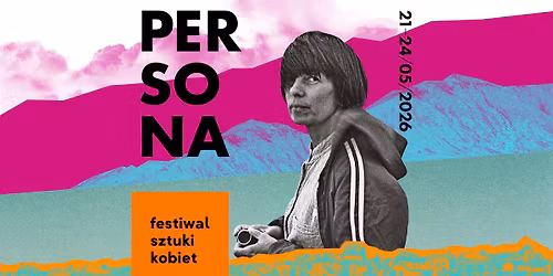 FESTIWAL SZTUKI KOBIET PERSONA 2026