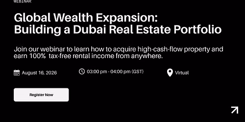 Global Wealth Expansion:  Building a Dubai Real Estate Portfolio