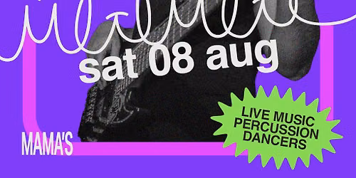 Mama's Saturday \/\/ 8th August