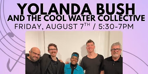 Yolanda Bush and The Cool Water Collective \/ Al Gallodoro Memorial Stage Summer 2026 Concert Series 
