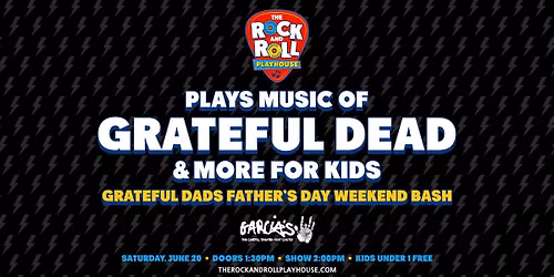 The Rock and Roll Playhouse Plays Music of Grateful Dead & More For Kids