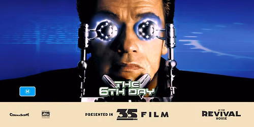 The 6th Day (M) PRESENTED IN 35MM FILM
