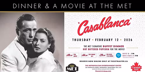 Casablanca - Dinner and Movie at The MET