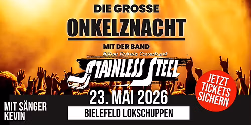 Die gro\u00dfe Onkelz-Nacht mit der Band Stainless Steel in Bielefeld