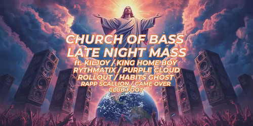 Church of Bass \/ Late Night Mass ft. KILJOY (Function UK)
