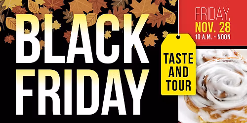 Black Friday Taste & Tour