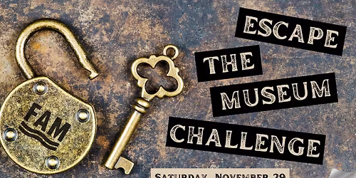 SOLD OUT! Escape the Museum Challenge - November