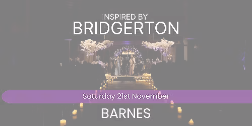 Bridgerton Inspired Concert - Barnes