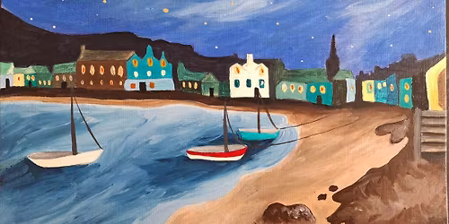 Stonehaven Harbour Paint & Sip \ud83d\udd8c\ud83c\udfa8\ud83c\udf77