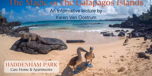 Discover the Wonders of the Gal\u00e1pagos Islands | Free Community Lecture at Haddenham Park