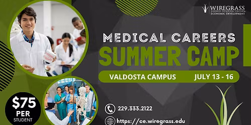Wiregrass Tech Summer Camp: Medical Career Exploration