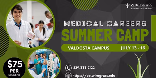 Wiregrass Tech Summer Camp: Medical Career Exploration