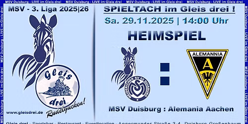 \u26bd\ufe0f SPIELTACH im Gleis drei \u26bd\ufe0f MSV : Alemania Aachen \u26bd\ufe0f