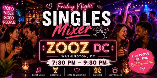 Friday Singles Mixer at Zooz DC