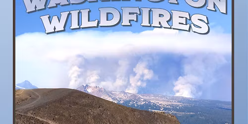 Science Pub - Smoke Season and Washington Wildfires