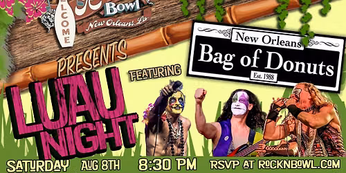 Luau Night with Bag of Donuts | Rock'n'Bowl\u00ae New Orleans