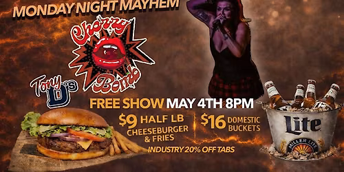 Monday Night Mayhem w\/ Cherry Bomb at Tony D's 8PM