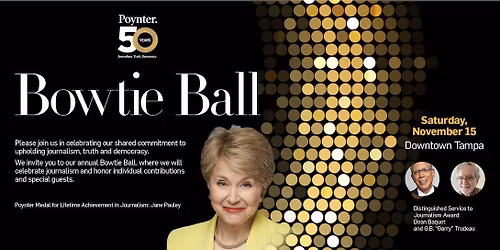 Poynter\u2019s Bowtie Ball