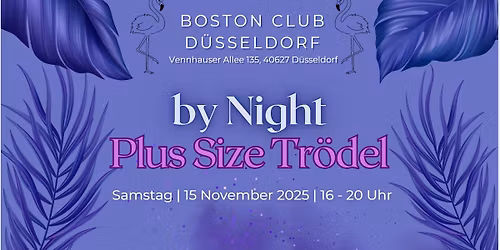 Curvy`s Place Plus Size Trödel Düsseldorf Boston Club by night )