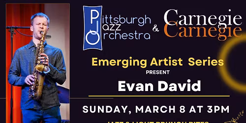 PJO & Carnegie Carnegie Emerging Jazz Artist Series: Evan David