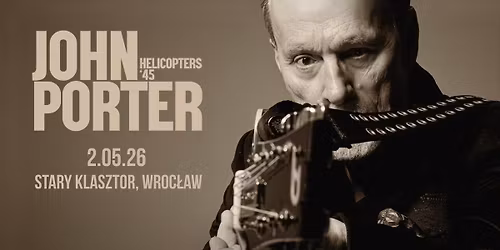JOHN PORTER - HELICOPTERS \u201945 we Wroc\u0142awiu!
