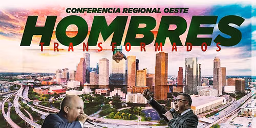 Conferencia Regional Oeste Hombres Transformados