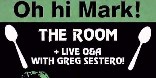 SOLD OUT: The Room 21st Anniversary with Greg Sestero Live!