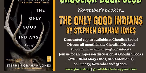 GHOULISH BOOK CLUB – THE ONLY GOOD INDIANS (NOVEMBER 30)