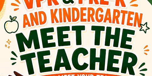 VPK \/ Pre K \/ Kindergarten Meet the Teacher 