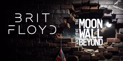 BRIT FLOYD The Moon, The Wall and Beyond