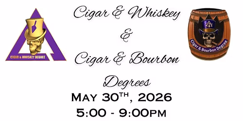 Cigar & Whiskey \/ Cigar & Bourbon Degrees
