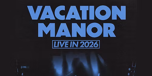 Vacation Manor at Voodoo Room at the House of Blues San Diego