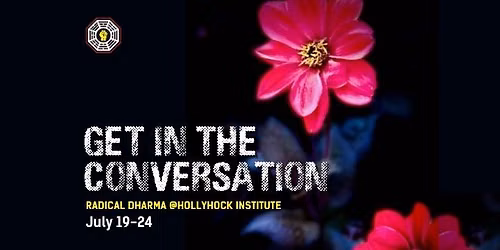 Radical Dharma: The Conversation @ Hollyhock 2026