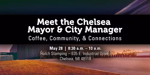 Meet the Chelsea Mayor & City Manager: Coffee, Community, & Connections