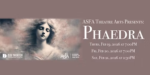 ASFA Theatre Arts Presents: Phaedra