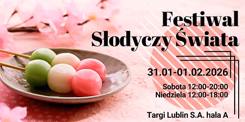 Festiwal S\u0142odyczy \u015awiata w Lublinie