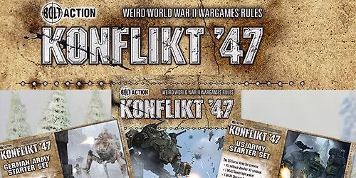 Konflikt '47 & Bolt Action Escalation League Day 4 of 4 @ 1250pts