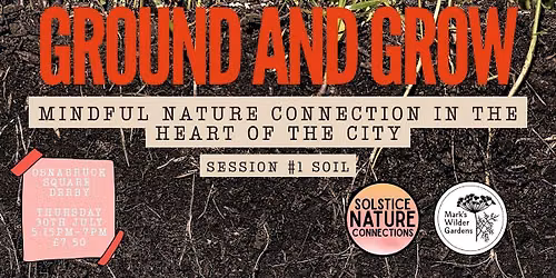 Ground & Grow: An Invitation to Connect with Nature