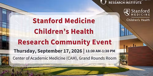 Stanford Medicine Children's Health Research Community Event