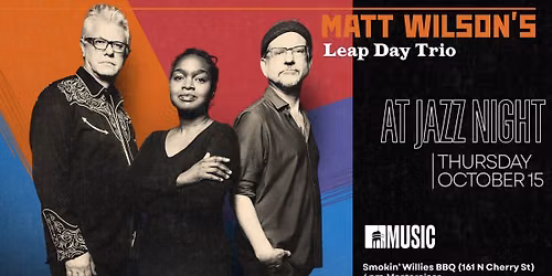 Matt Wilson's Leap Day Trio at Jazz Night