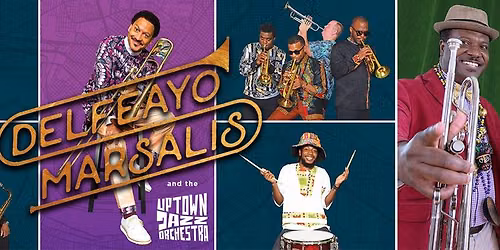 Delfeayo Marsalis and The Uptown Jazz Orchestra