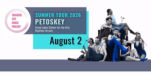 TCDP Summer Tour: Petoskey