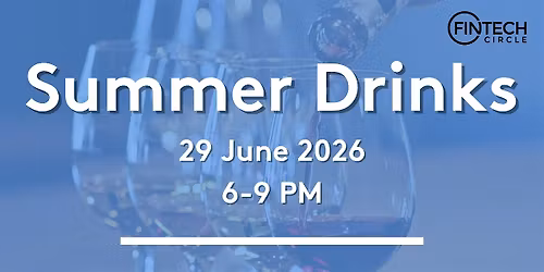 FINTECH Circle Summer Drinks 2026