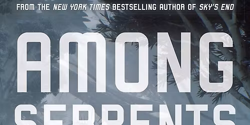 Guest Author Marc Gregson celebrating Among Serpents paperback release