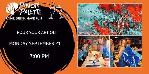Pour Your Art Out - Paint and Sip 