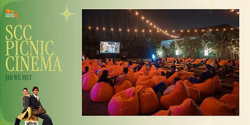 SCC Picnic Cinema - Jab We Met