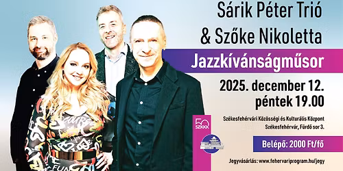 Jazzk\u00edv\u00e1ns\u00e1gm\u0171sor \u2013 S\u00e1rik P\u00e9ter Tri\u00f3 & Sz\u0151ke Niki